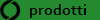    prodotti
